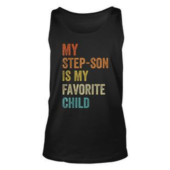 My Step Son Is My Favorite Child Vintage Fathers Day Unisex Tank Top | Mazezy UK