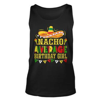 Nacho Average Birthday Girl Mexican Cinco De Mayo Unisex Tank Top | Mazezy