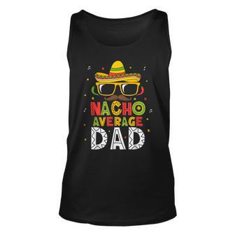 Mens Nacho Average Dad Cinco De Mayo Mexican Daddy 5 De Mayo Tank Top | Mazezy