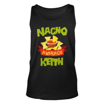 Nacho Average Keith Funny Birthday Personalized Surname Unisex Tank Top - Thegiftio UK