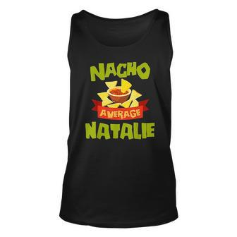 Nacho Average Natalie Funny Birthday Personalized Name Costume Men Women Tank Top Graphic Print Unisex - Thegiftio UK
