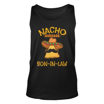 Nacho Average Son-In-Law Mexican Dish Husband Cinco De Mayo Tank Top | Mazezy