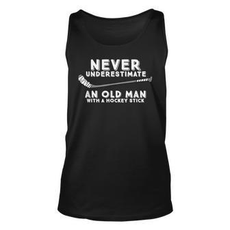 Never Underestimate An Old Man With A Stick Old Man Hockey Unisex Tank Top - Thegiftio UK