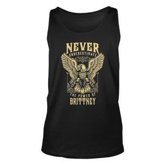 Never Underestimate The Power Of Brittney Personalized Last Name Unisex Tank Top - Seseable