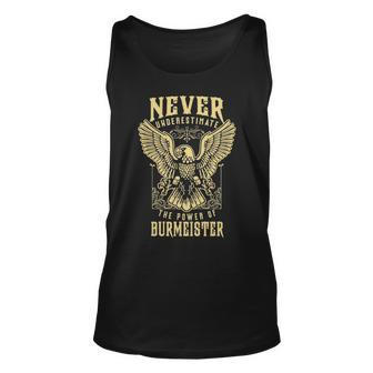 Never Underestimate The Power Of Burmeister Personalized Last Name Unisex Tank Top - Seseable