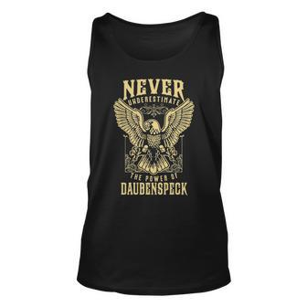 Never Underestimate The Power Of Daubenspeck Personalized Last Name Unisex Tank Top - Seseable
