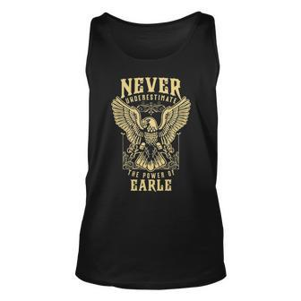 Never Underestimate The Power Of Earle Personalized Last Name Unisex Tank Top - Seseable