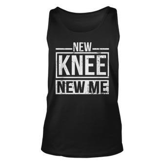 New Knee New Me Replacement Surgery After Post Op Gag Gift Unisex Tank Top - Seseable