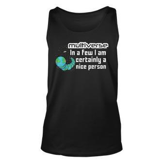 Nice Person Time Travelling Multiverse Physics Unisex Tank Top | Mazezy