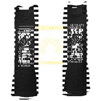 No Not Even Water Its Ramadan Kareem Eid Mubarak Muslim Unisex Tank Top | Mazezy