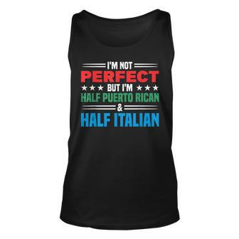 Not Perfect Half Perto Rican & Half Italian Puerto Rican Unisex Tank Top - Seseable