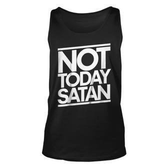 Not Today Satan Shirt Funny Nope Not Today Unisex Tank Top | Mazezy