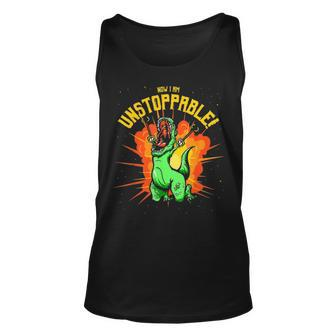 Now I Am Unstoppable T Rex Funny Dinosaur Claws Unisex Tank Top - Seseable
