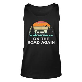 On The Road Again - Long Drive Then Camping With Family Unisex Tank Top - Seseable