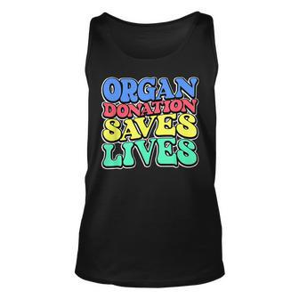 Organ Donation Saves Lives A Colorful Retro Donor Awareness Tank Top | Mazezy