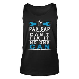If Pap Pap Cant Fix It No One Can Vintage Fathers Day Pap Tank Top | Mazezy