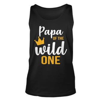 Papa Of The Wild One Shirt 1St Birthday First Thing Daddy Te Tank Top | Mazezy
