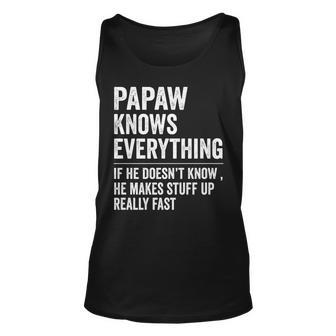 Papaw Know Everything Funny Fathers Day Gift For Grandpa Unisex Tank Top - Thegiftio UK