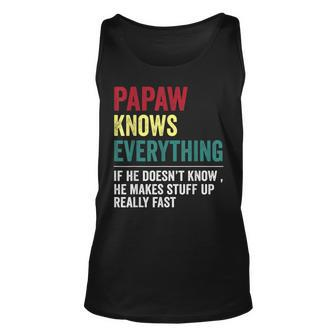Papaw Know Everything Funny Fathers Day Gift For Grandpa Unisex Tank Top - Thegiftio UK