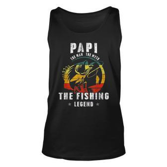 Papi Man Myth Fishing Legend Funny Fathers Day Gift Unisex Tank Top - Seseable