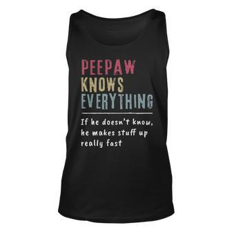 Peepaw Know Everything Grandpa Gift Unisex Tank Top - Seseable