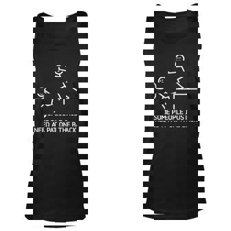 Some People Just Need A Pat On The Back Adult Humor Sarcasm Tank Top | Mazezy