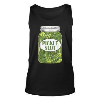 Pickle Slut A Girl Who Loves Pickles Canning Food Quote Unisex Tank Top | Mazezy