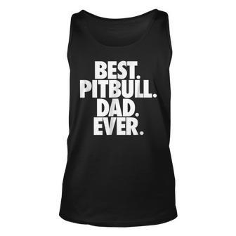 Pittie Dad Best Pitbull Dad Ever Dog Tank Top | Mazezy