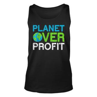 Planet Over Profit Climate Change Ns Funny Earth Day Unisex Tank Top | Mazezy