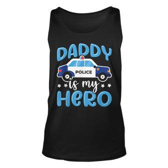 Police Officer Daddy Is My Hero Police Supporter Unisex Tank Top - Seseable