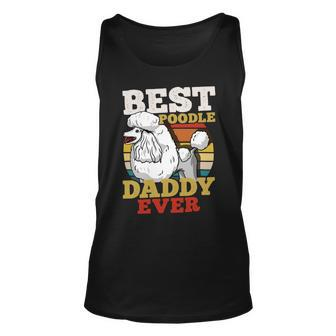 Poodle Lover Dog Daddy Dog Dad Fathers Day Retro 30 Paws Poodles Unisex Tank Top - Monsterry CA