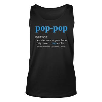 Pop Pop Gifts Grandpa Fathers Day Pop-Pop Unisex Tank Top | Mazezy