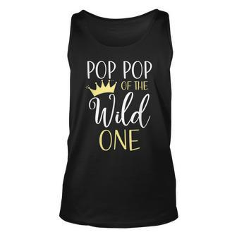 Pop Pop Of The Wild One First Birthday Matching Family Unisex Tank Top - Seseable