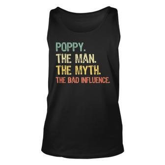 Poppy The Man The Myth The Bad Influence Retro Gift Unisex Tank Top - Seseable
