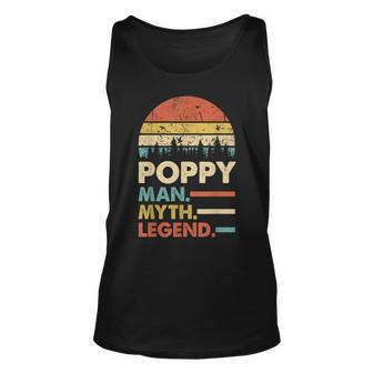 Poppy The Man The Myth The Legend Grandpa Gift Unisex Tank Top | Mazezy
