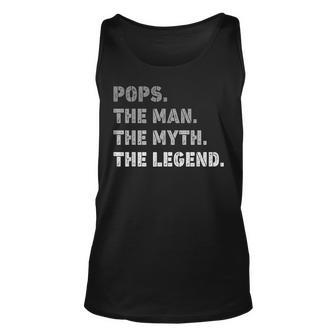 Pops Man Myth Legend Funny Gifts Fathers Day Valentine Unisex Tank Top - Seseable