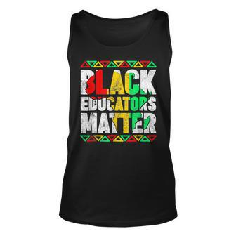 Pride Black Educators Matter Gift History Month Teacher V2 Unisex Tank Top - Seseable