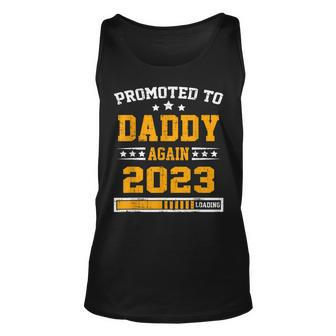 Promoted To Daddy Again 2023 Soon To Be Daddy Again Unisex Tank Top - Seseable