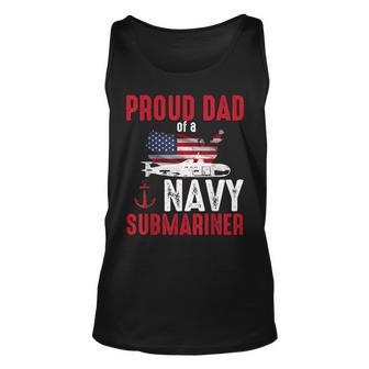 Proud Dad Of A Navy Submariner Veteran Day Unisex Tank Top - Seseable