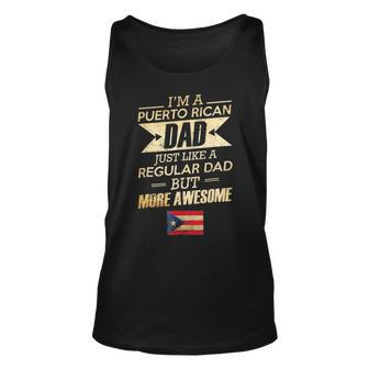 Puerto Rican Dad Is Much Cooler Fathers Day Unisex Tank Top - Seseable