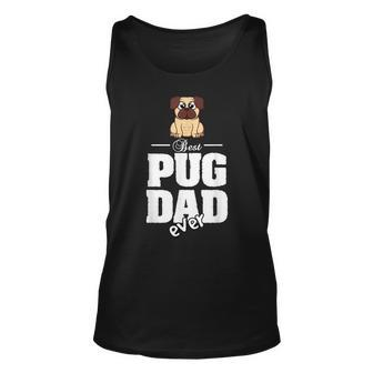Pug T Best Pug Dad Ever Gift For Mens Unisex Tank Top | Mazezy