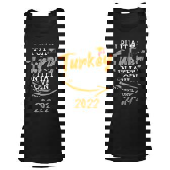 I Put A Turkey In That Oven Pregnancy Dad Thanksgiving Tank Top | Mazezy