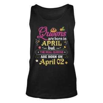 Queens Are Born In April But The Real On 2 2Nd Birthday Unisex Tank Top - Seseable