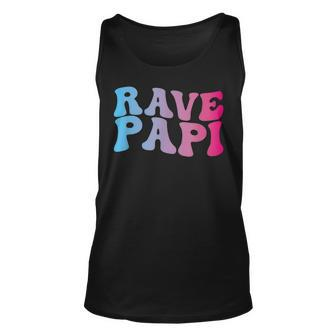 Rave Papi - Edm Music Festival Raver Daddy Fathers Groovy Unisex Tank Top | Mazezy