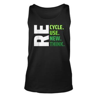 Recycle Use New Think Environmental Activism Earth Day Unisex Tank Top | Mazezy