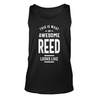 Reed Name Gift This Is What An Awesome Reed Looks Like Unisex Tank Top - Seseable