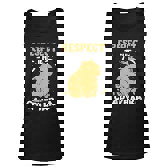 Respect The Capybara Lover Capybaras Animal Rodent Unisex Tank Top | Mazezy