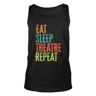 Retro Eat Sleep Theatre Repeat Rehearsal Audition Act Legend Unisex Tank Top - Seseable