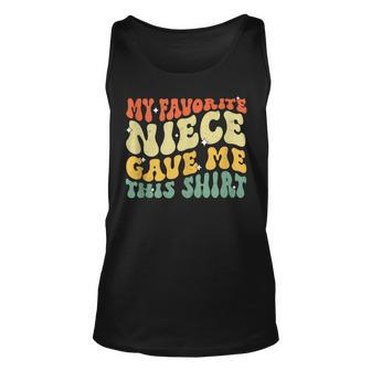 Retro Groovy Fathers Day My Favorite Niece Gave Me This Unisex Tank Top | Mazezy