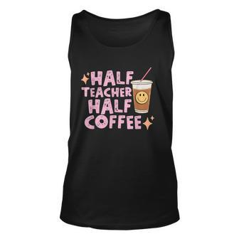 Retro Groovy Half Teacher Half Coffee Happy Teachers Day Unisex Tank Top | Mazezy